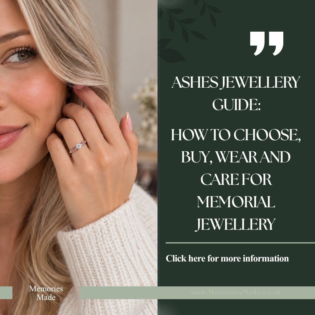 Ashes Jewellery Guide: How to Choose, Buy, Wear and Care for Memorial Jewellery - MemoriesMade